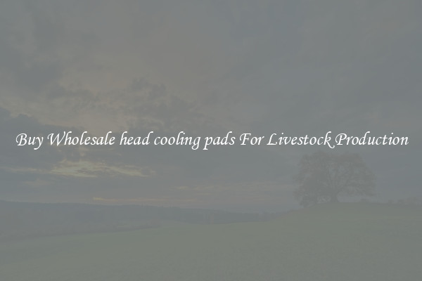 Buy Wholesale head cooling pads For Livestock Production