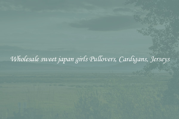 Wholesale sweet japan girls Pullovers, Cardigans, Jerseys
