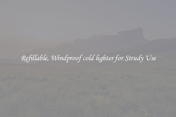 Refillable, Windproof cold lighter for Strudy Use