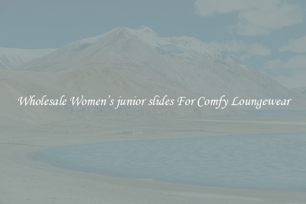 Wholesale Women’s junior slides For Comfy Loungewear