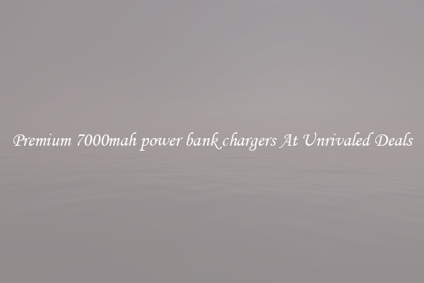 Premium 7000mah power bank chargers At Unrivaled Deals