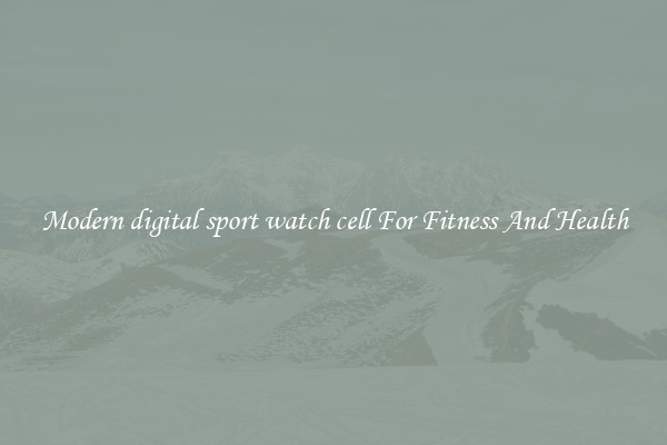 Modern digital sport watch cell For Fitness And Health