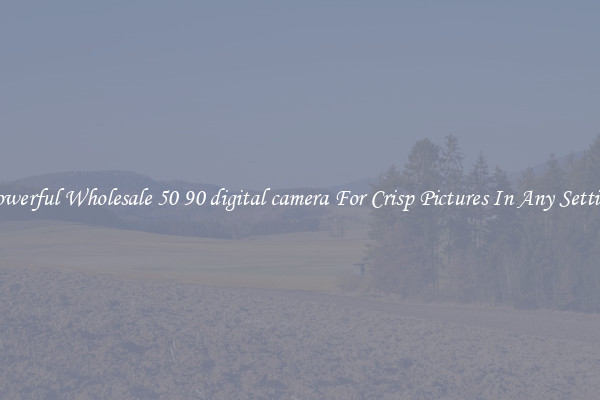 Powerful Wholesale 50 90 digital camera For Crisp Pictures In Any Setting
