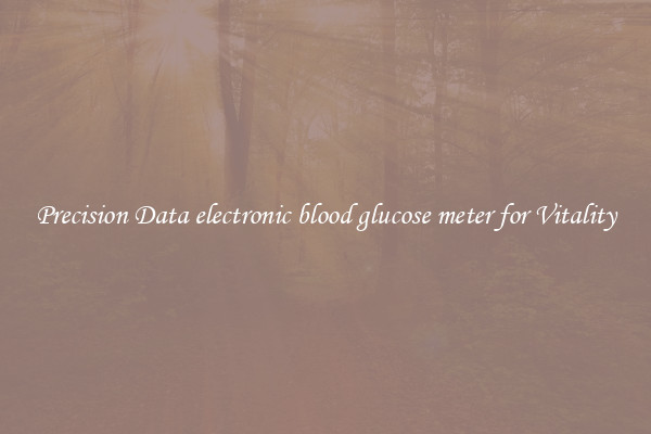 Precision Data electronic blood glucose meter for Vitality