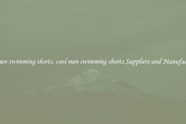 cool men swimming shorts, cool men swimming shorts Suppliers and Manufacturers
