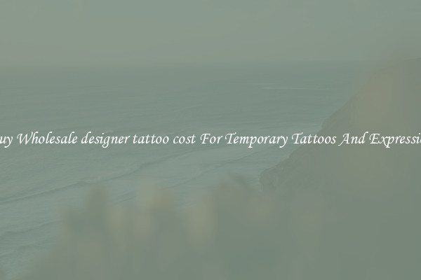 Buy Wholesale designer tattoo cost For Temporary Tattoos And Expression